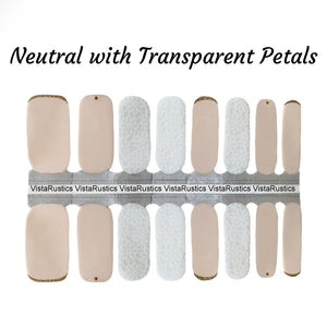 Neutral with Transparent Petals